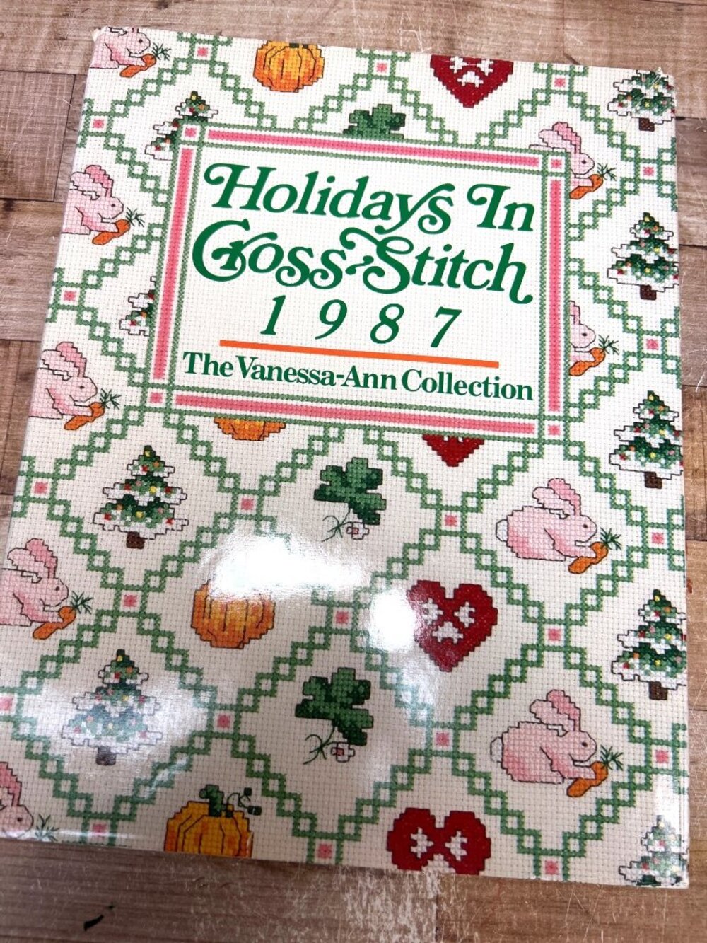 Holidays In Cross Stitch 1987 Vanessa-Ann Collection Book Seasonal Patterns